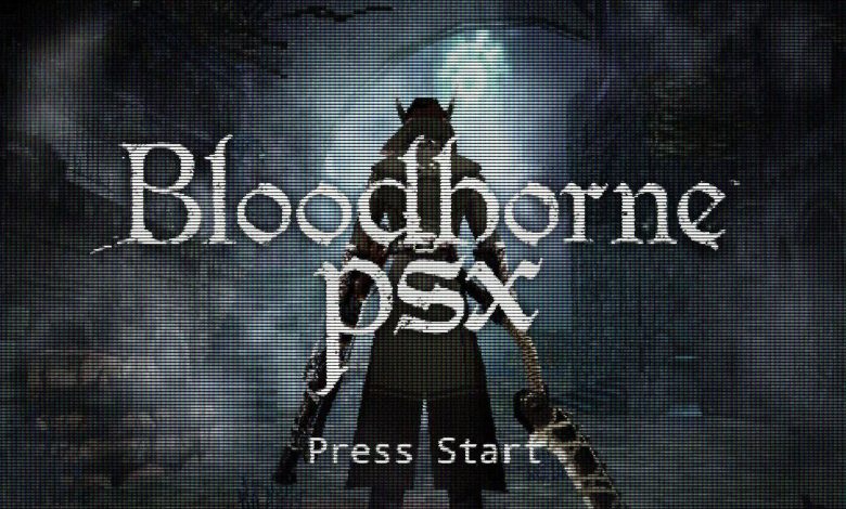سونی بازی غیر رسمی و سرگرمکننده Bloodborne PSX را از دسترس خارج کرد
